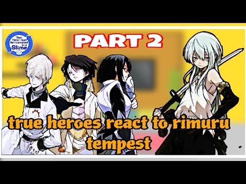 true heroes react to rimuru tempest | part 2 | |Gacha Reaction |