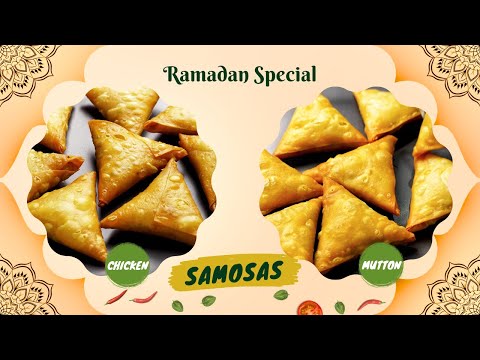 RAMADAN SPECIAL - SAMOSA RECIPES | CHICKEN SAMOSA | MUTTON SAMOSA