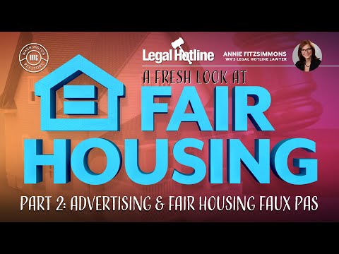 A Fresh Look at Fair Housing: Part 2: Advertising & Fair Housing Faux Pas