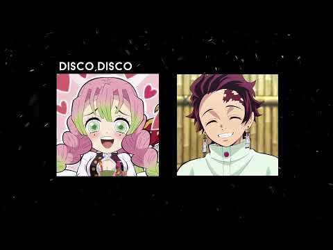 Mitsuri and Tanjiro | I Say Disco You Say Party |