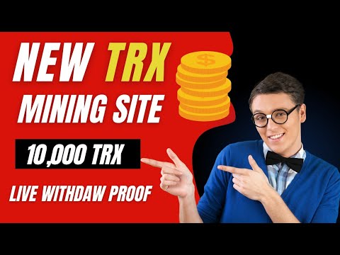 Latest Tron TRX Cloud Mining Site | TRX New Site Today | Trx Mining Today | Get 10000 TRX FREE