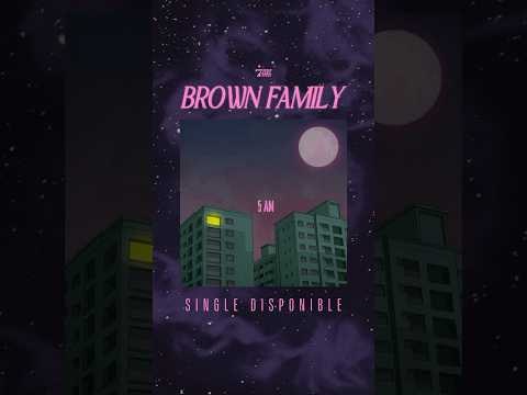 Brown Family est de retour 🌕 Leur nouveau single 5AM est disponible sur YouTube dès maintenant!