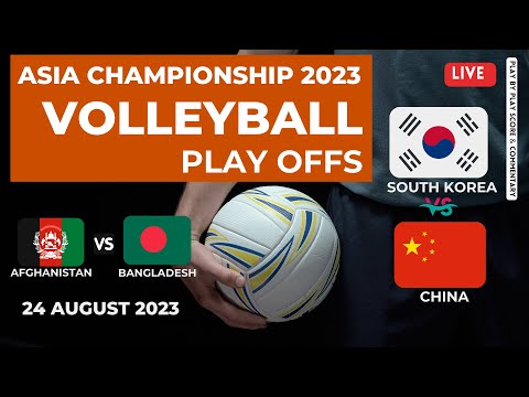 South Korea vs China & Play offs | Volleyball Asian Men's Championship 2023 | Score & Commentary