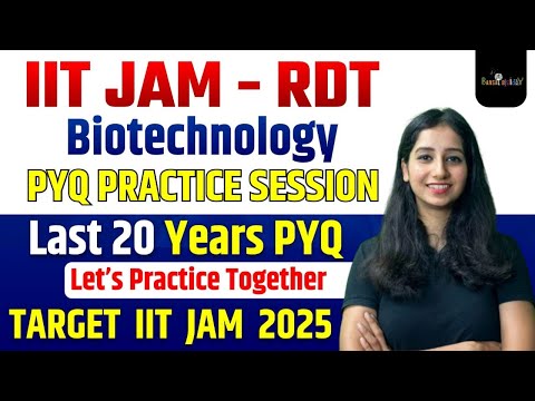 IIT JAM Biotechnology PYQ Questions Practice II RDT - Biotechnology Question Practice I IIT JAM 2025