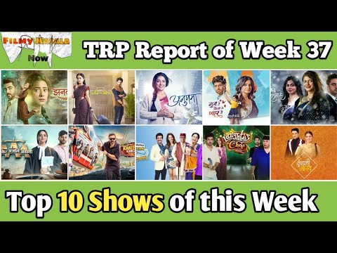 FMN TRP Report of Week 37 : Top 10 Popular Shows of this Week