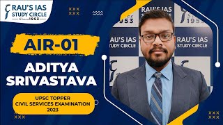 ADITYA SRIVASTAVA, AIR 01 | UPSC CSE 2023 Topper | UPSC IAS Topper | Rau's IAS