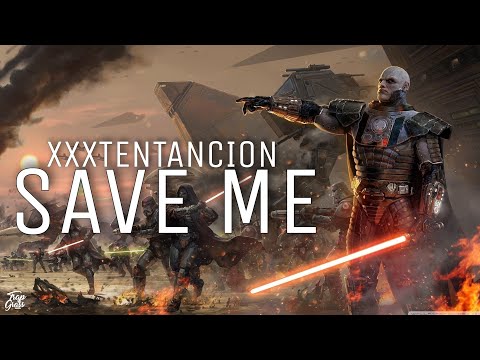 SWTOR // XXXTENTACION - SAVE ME (LXRY Remix) [GMV/EDIT]