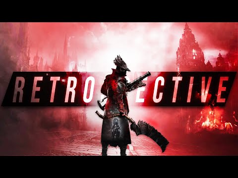 Bloodborne Retrospective