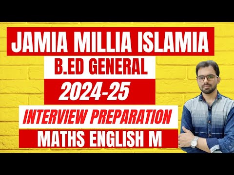 JMI B.Ed interview Preparation 2024-25 || B.Ed Maths ENG Medium || Study Buddy