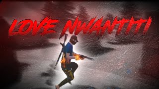 LOVE NWANTITI - Freefire montage #ffec#freefiremontage#ckaylovenwantiti