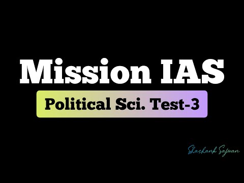 Mission IAS | NCERT Polity Test 3 | UPSC CSE