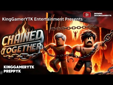 ROBLOX GAME: CHAINED TOGETHER ⛓️‍💥