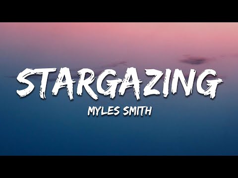 Myles Smith - Stargazing (Lyrics)