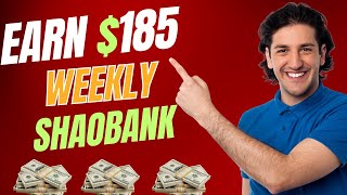 Earn $185 Weekly on Shao Bank  | #shaobank