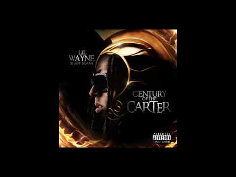 LIL WAYNE  - CENTURY OF THA CARTER [FULL MIXTAPE]