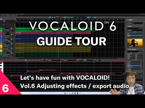 Vol.6【VOCALOID official guide tour】Let's have fun with VOCALOID!  Adjusting effects and export audio