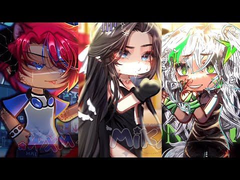 🍭 Gacha Life Tik Tok Compilation 🌈 Keyla Gacha 🍭 [ #6 ]