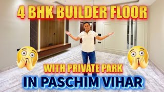 4 BHK Ultra Luxury Builder floor in Paschim Vihar Delhi | Paschim Vihar Delhi property | #trending