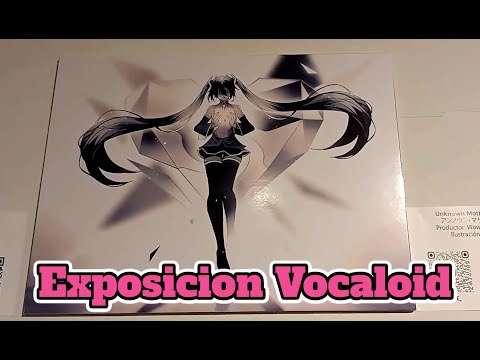 Un pequeño paseo por la EXPOSICION VOCALOID en el museo de la casa Carranza