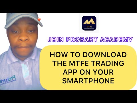 HOW TO DOWNLOAD MTFE TRADING APP ON YOUR SMARTPHONE | PROBART ACADEMY