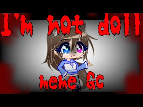 I'm not doll || meme Gacha Club|| Test-lazy