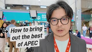 On-site in Lima: How to bring out the best of APEC?