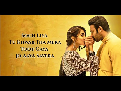 Soch Liya (Lyrics) • Arijit Singh Ft. Mithoon • Radhe Shyam • Prabhas & Pooja Hegde