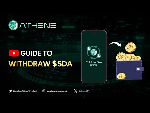 Athene P2P | How to withdraw SDA Network from Athene P2P to your Sidra Chain wallet