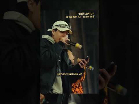 'Thổ Cypher' (exclusive edition) - Team Thổ from 'THE MAKING OF SPACE JAM #3'