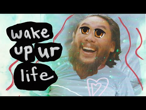 Wake Up Your Life