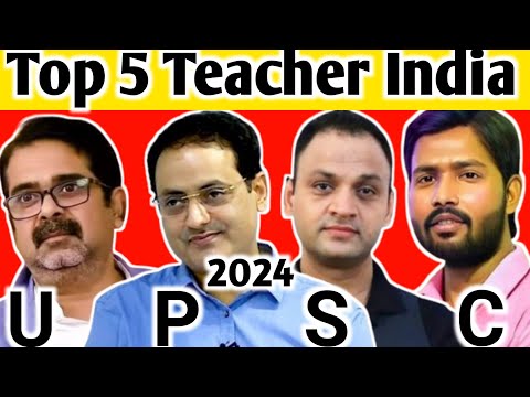 Top 5 Teacher in India for upsc || 5 best teacher on YouTube || 5 best YouTube channel for upsc