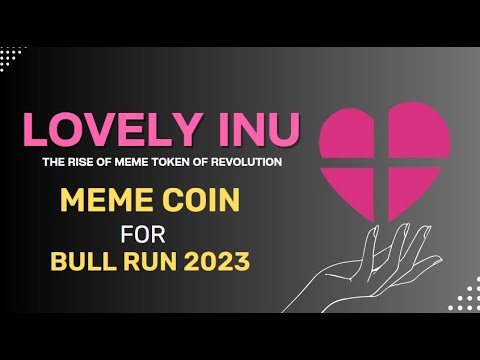 Lovely Inu Crypto Coin | BEST Meme Coin For This Bull Rally