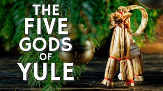 The Five Gods of Yule