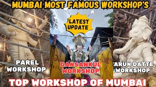 MUMBAI MOST FAMOUS GANPATI WORKSHOP | PAREL WORKSHOP 2024 | ARUN DATTE WORKSHOP  GANSANKUL WORKSHOP