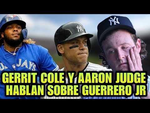 GERRIT COLE Y JUDGE HABLAN DE VLADIMIR GUERRERO JR, MLB BASEBALL SPORTS - BLUE JAYS VS YANKEES