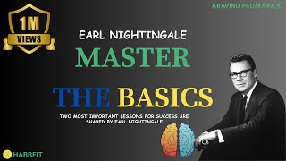 Earl Nightingale - How to Master the Basic Fundamentals of Life and Success