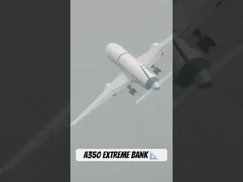 EXTREME AIRBUS A350 BANK ANGLE! 📐