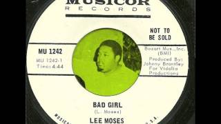 Lee Moses - Bad Girl (full song, no break)