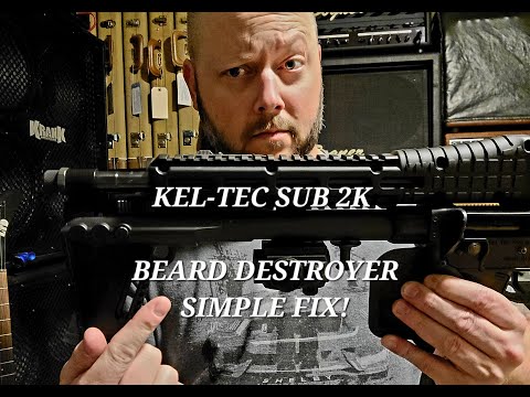 Kel-Tec Sub2k Pulled Facial Hair Fix!