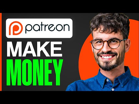 How To Make Money On Patreon 2024 (As A Creator, Writer Or Artist)