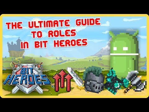 Bit Heroes Roles Explained - Best Tips for PvP and PvE Success!