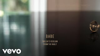 Taylor Swift - Babe (Taylor's Version) (From The Vault) (Lyric Video)