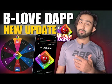 B Love Dapp New Update - BLove Dapp Spin Wheel - B Love Network New Earning App