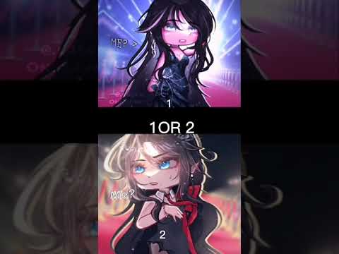 1or 2 #gacha#gachalife #gachaclub #gachalife2 #gachaedit #gachalol #gachalove #gachatrend #edit