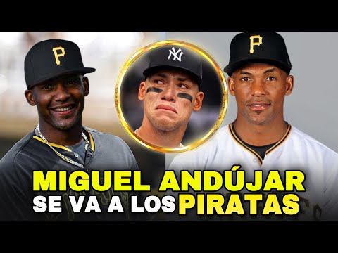 LOS PIRATAS ADQUIEREN A MIGUEL ANDÚJAR DESDE LOS YANKEES WAIVERS, PIRATES - MLB BASEBALL SPORTES