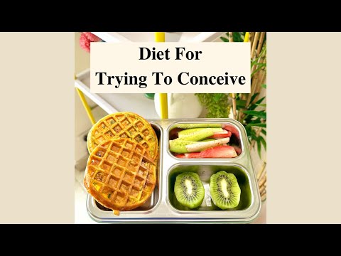 Diet For Trying To Conceive