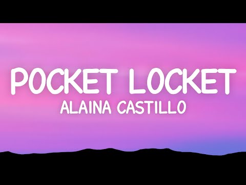 Alaina Castillo - pocket locket (Lyrics)