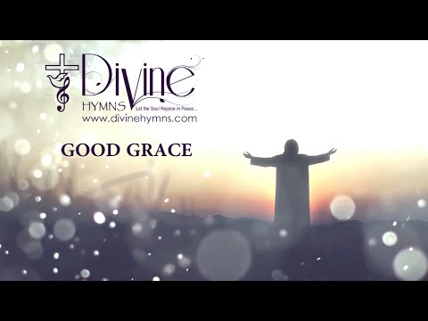 Good Grace Song Lyrics | Divine Hymns Prime