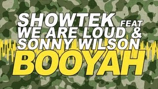 Showtek Feat We Are Loud & Sonny Wilson - Booyah (Radio Edit)