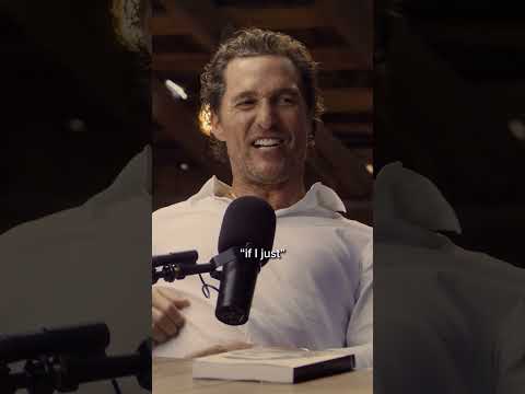 If You Say You'll Do Something Do It | Matthew McConaughey